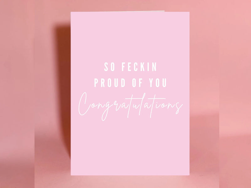 Greeting card- Proud of You